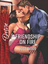 Cover image for Friendship on Fire